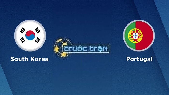 Hàn Quốc vs Bồ Đào Nha – Soi kèo hôm nay 22h00 02/12/2022 – World Cup 2022