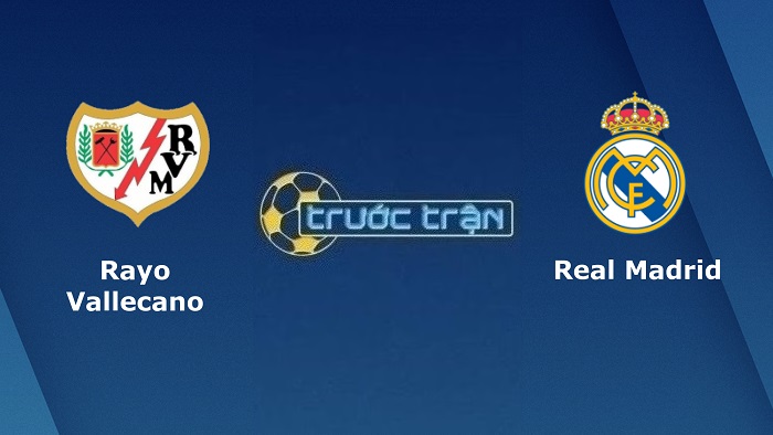 Rayo Vallecano vs Real Madrid – Soi kèo hôm nay 03h00 08/11/2022 – VĐQG Tây Ban Nha