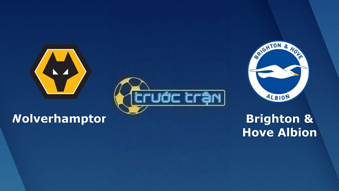 Wolverhampton vs Brighton – Soi kèo hôm nay 22h00 05/11/2022 – Ngoại hạng Anh