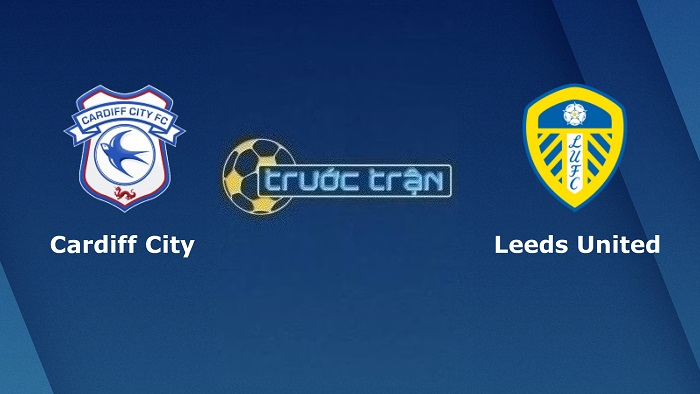 Cardiff City vs Leeds United – Soi kèo hôm nay 21h00 08/01/2023 – Cúp FA