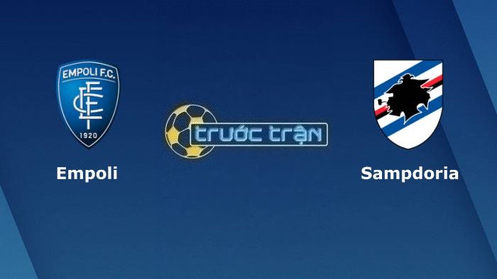 Empoli vs Sampdoria – Soi kèo hôm nay 02h45 17/01/2023 – VĐQG Italia