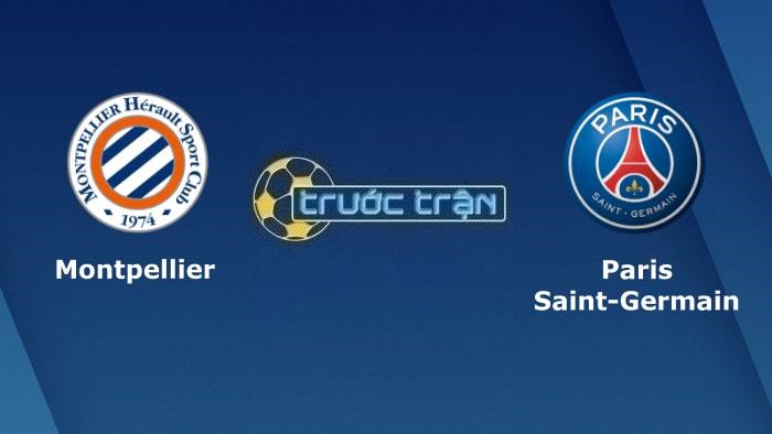 Montpellier vs Paris Saint Germain – Soi kèo hôm nay 03h00 02/02/2023 – VĐQG Pháp