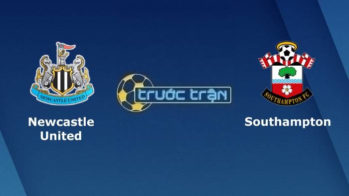 Newcastle United vs Southampton – Soi kèo hôm nay 03h00 01/02/2023 – Carabao Cup