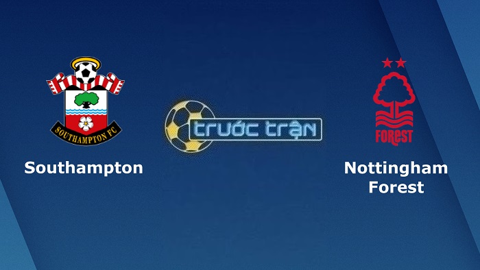 Southampton vs Nottingham – Soi kèo hôm nay 02h30 05/01/2023 – Ngoại hạng Anh