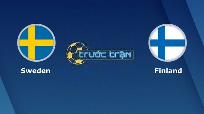 Thụy Điển vs Phần Lan – Soi kèo hôm nay 01h45 10/01/2023 – Giao hữu quốc tế
