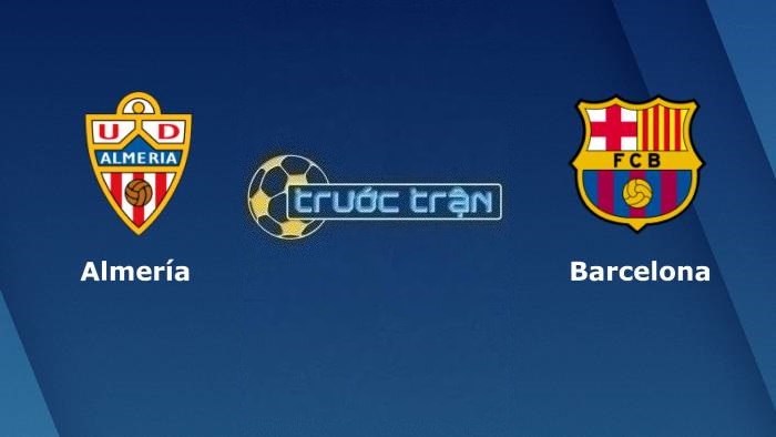 Almeria vs Barcelona – Soi kèo hôm nay 00h30 27/02/2023 – VĐQG Tây Ban Nha