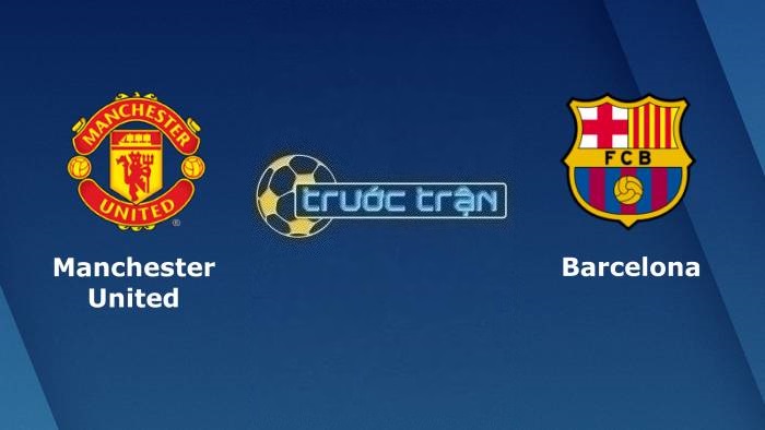 Manchester United vs Barcelona – Soi kèo hôm nay 03h00 24/02/2023 – Europa League
