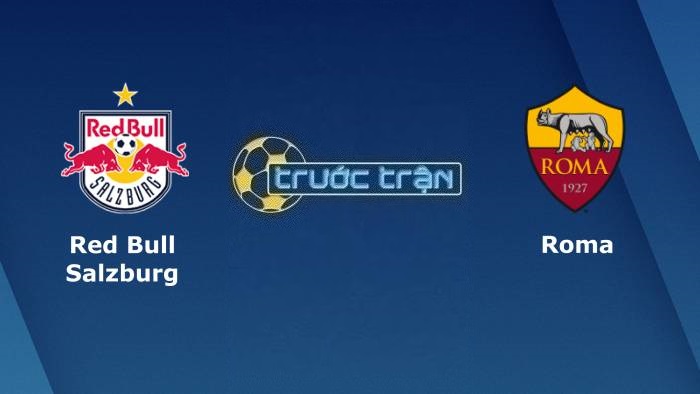 Red Bull Salzburg vs AS Roma – Soi kèo hôm nay 00h45 17/02/2023 – Europa League