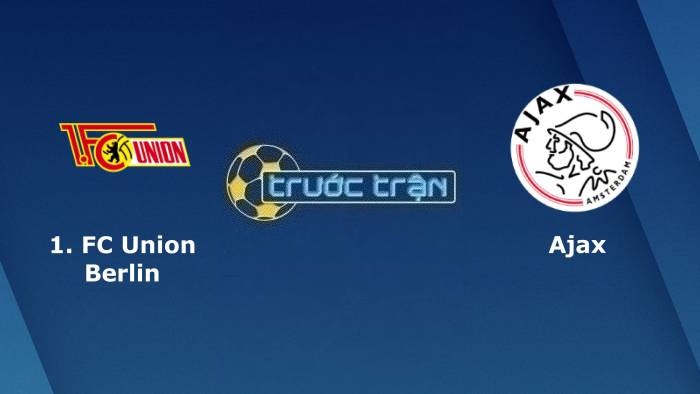 Union Berlin vs Ajax – Soi kèo hôm nay 03h00 24/02/2023 – Europa League