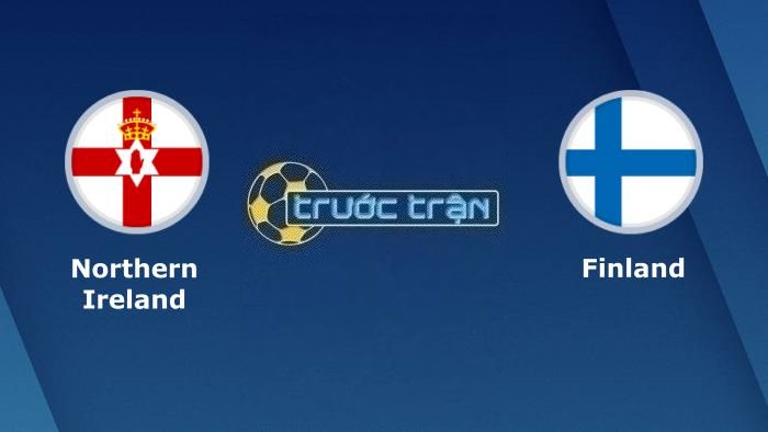 Bắc Ireland vs Phần Lan – Soi kèo hôm nay 01h45 27/03/2023 – Vòng loại Euro 2024