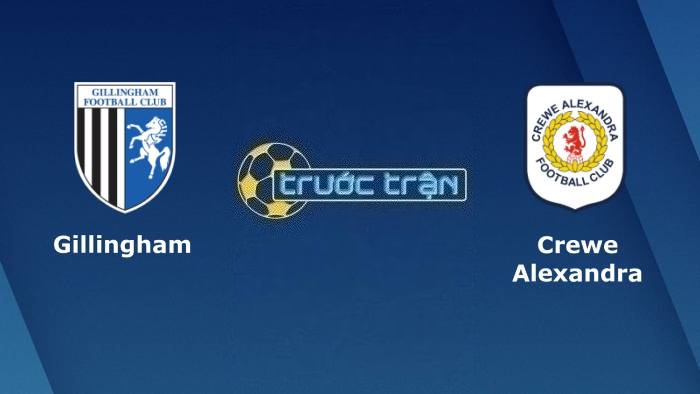 Gillingham vs Crewe Alexandra – Soi kèo hôm nay 02h45 22/03/2023 – Hạng 4 Anh