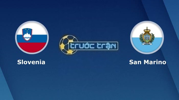 Slovenia vs San Marino – Soi kèo hôm nay 23h00 26/03/2023 – Vòng loại Euro 2024