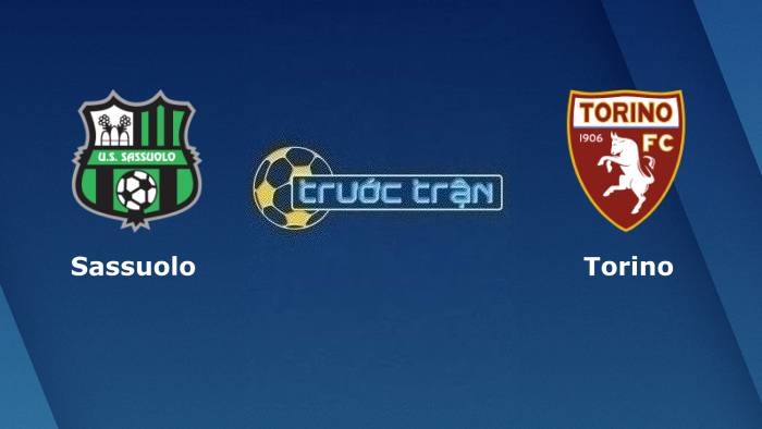 Sassuolo vs Torino – Soi kèo hôm nay 01h45 04/04/2023 – VĐQG Italia