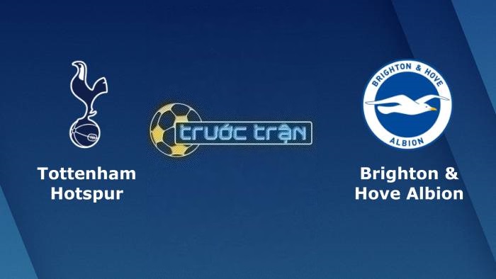 Tottenham vs Brighton – Soi kèo hôm nay 21h00 08/04/2023 – Ngoại hạng Anh