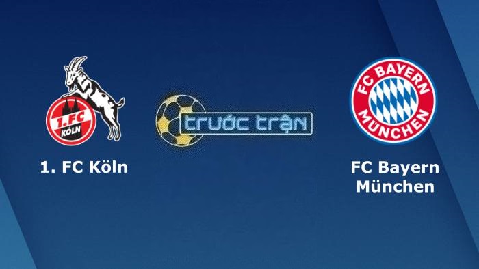 FC Koln vs Bayern Munich – Soi kèo hôm nay 20h30 27/05/2023 – VĐQG Đức