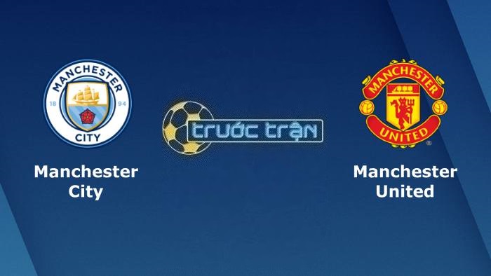 Manchester City vs Manchester United – Soi kèo hôm nay 21h00 03/06/2023 – Cúp FA