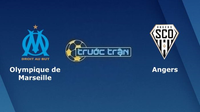 Marseille vs Angers – Soi kèo hôm nay 01h45 15/05/2023 – VĐQG Pháp