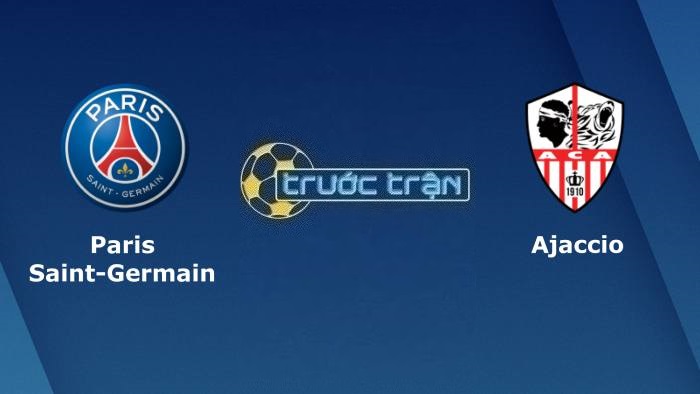 Paris Saint Germain vs Ajaccio – Soi kèo hôm nay 02h00 14/05/2023 – VĐQG Pháp
