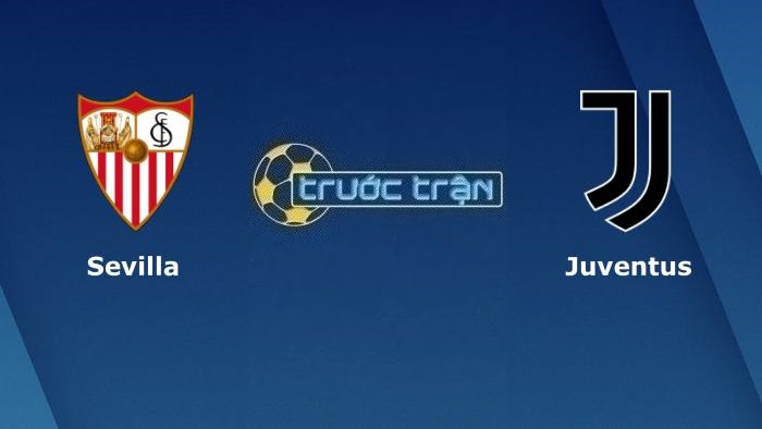 Sevilla vs Juventus – Soi kèo hôm nay 02h00 19/05/2023 – Europa League