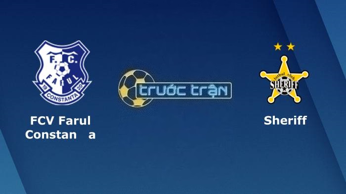 Farul Constanta vs Sheriff Tiraspol – Soi kèo hôm nay 00h30 13/07/2023 – Vòng loại Champions League