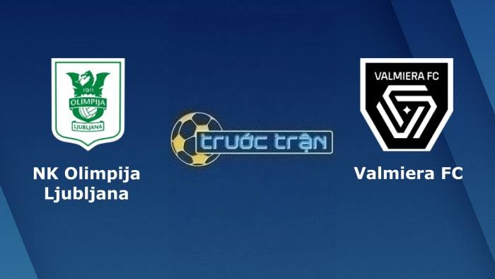 Olimpija Ljubljana vs Valmiera – Soi kèo hôm nay 01h00 12/07/2023 – Vòng loại Champions League