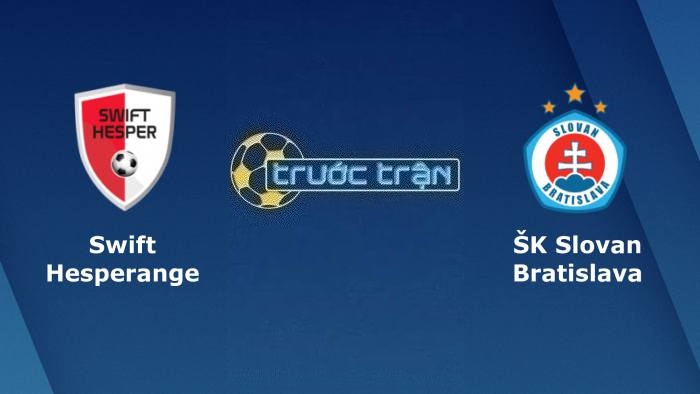 Swift Hesperange vs Slovan Bratislava – Soi kèo hôm nay 01h00 20/07/2023 – Vòng loại Champions League