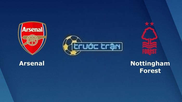 Arsenal vs Nottingham – Soi kèo hôm nay 18h30 12/08/2023 – Ngoại Hạng Anh
