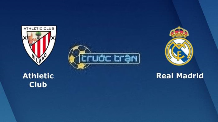 Athletic Bilbao vs Real Madrid – Soi kèo hôm nay 02h30 13/08/2023 – VĐQG Tây Ban Nha