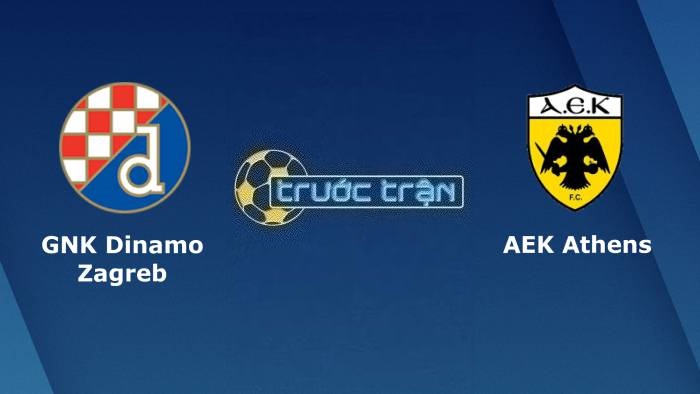 Dinamo Zagreb vs AEK Athens – Soi kèo hôm nay 01h00 16/08/2023 – Champions League