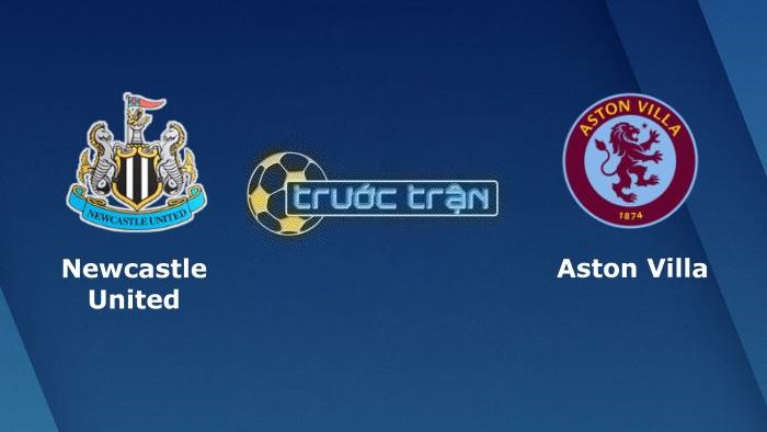 Newcastle United vs Aston Villa – Soi kèo hôm nay 23h30 12/08/2023 – Ngoại hạng Anh