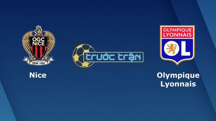 Nice vs Olympique Lyonnais – Soi kèo hôm nay 01h45 28/08/2023 – VĐQG Pháp