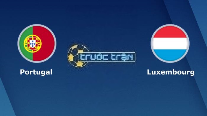 Bồ Đào Nha vs Luxembourg – Soi kèo hôm nay 01h45 12/09/2023 – Vòng loại Euro 2024