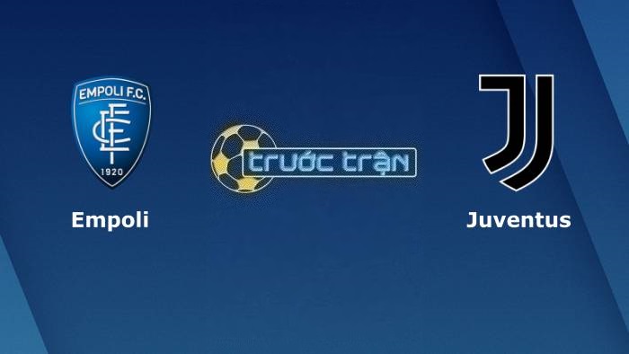 Empoli vs Juventus – Soi kèo hôm nay 01h45 04/09/2023 – VĐQG Italia