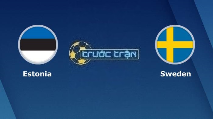 Estonia vs Thụy Điển – Soi kèo hôm nay 23h00 09/09/2023 – Vòng loại Euro 2024