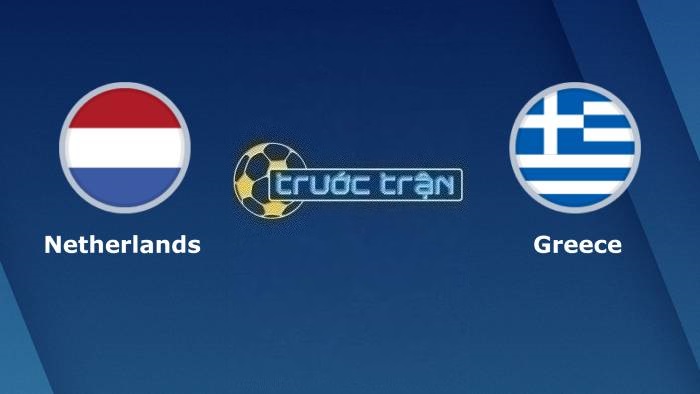Hà Lan vs Hy Lạp – Soi kèo hôm nay 01h45 08/09/2023 – Vòng loại Euro 2024