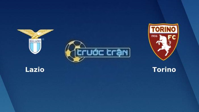 Lazio vs Torino – Soi kèo hôm nay 01h45 28/09/2023 – VĐQG Italia