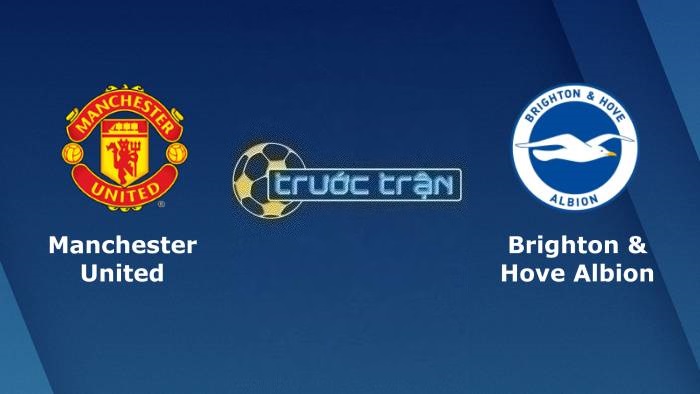 Manchester United vs Brighton – Soi kèo hôm nay 21h00 16/09/2023 – Ngoại hạng Anh
