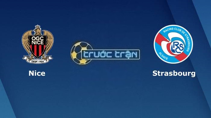 OGC Nice vs RC Strasbourg – Soi kèo hôm nay 22h05 03/09/2023 – VĐQG Pháp