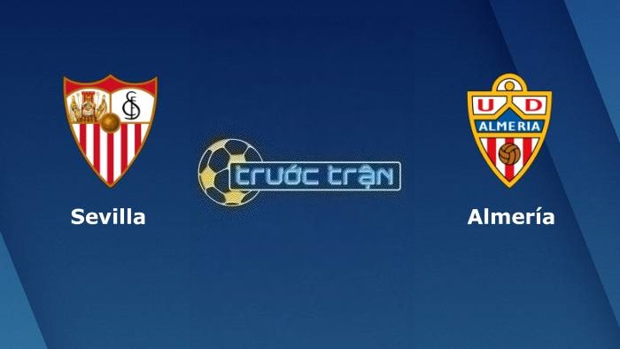 Sevilla vs Almeria – Soi kèo hôm nay 00h00 27/09/2023 – VĐQG Tây Ban Nha