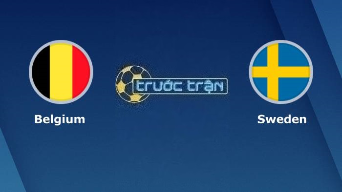 Bỉ vs Thụy Điển – Soi kèo hôm nay 01h45 17/10/2023 – Vòng loại Euro 2024