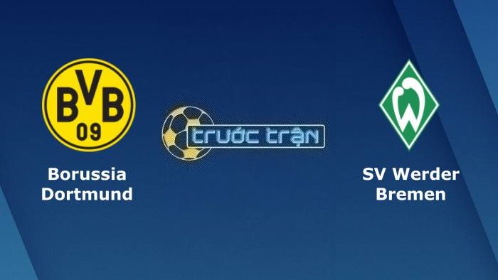 Borussia Dortmund vs Werder Bremen – Soi kèo hôm nay 01h30 21/10/2023 – VĐQG Đức
