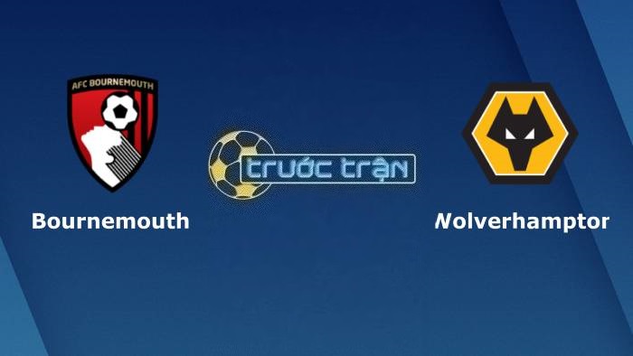 Bournemouth vs Wolverhampton – Soi kèo hôm nay 21h00 21/10/2023 – Ngoại hạng Anh