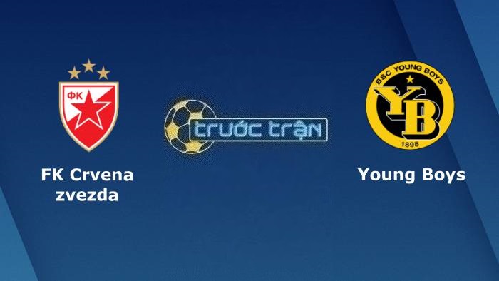 Crvena Zvezda vs Young Boys – Soi kèo hôm nay 02h00 05/10/2023 – Champions League