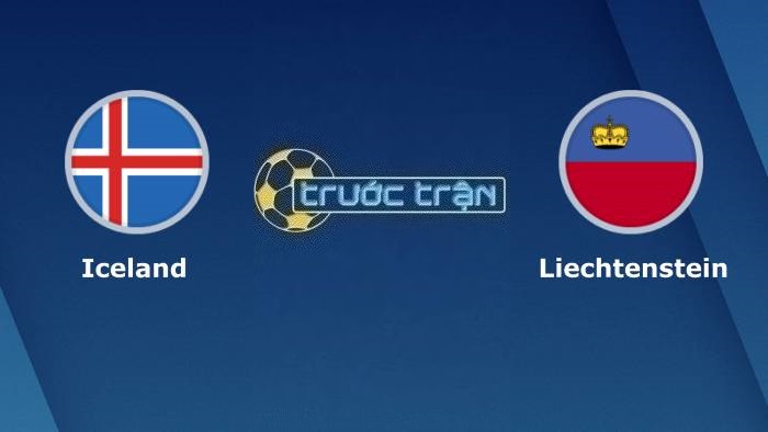 Iceland vs Liechtenstein – Soi kèo hôm nay 01h45 17/10/2023 – Vòng loại Euro 2024