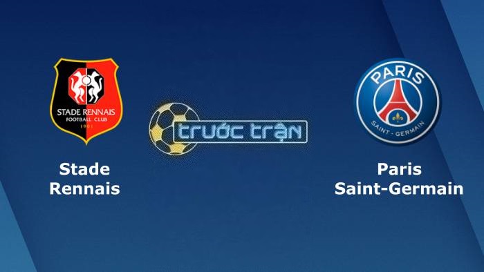 Stade Rennais vs Paris Saint Germain – Soi kèo hôm nay 01h45 09/10/2023 – VĐQG Pháp