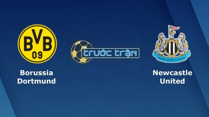 Borussia Dortmund vs Newcastle United – Soi kèo hôm nay 02h45 08/11/2023 – Champions League