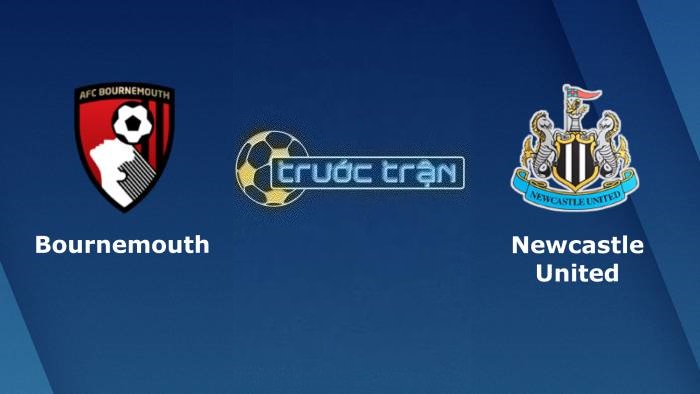 Bournemouth vs Newcastle United – Soi kèo hôm nay 00h30 12/11/2023 – Ngoại hạng Anh