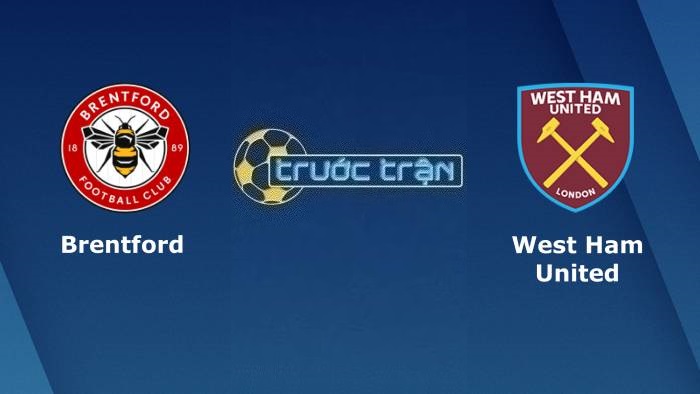 Brentford vs West Ham United – Soi kèo hôm nay 22h00 04/11/2023 – Ngoại hạng Anh