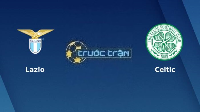 Lazio vs Celtic – Soi kèo hôm nay 00h45 29/11/2023 – Champions League