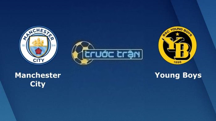 Manchester City vs Young Boys – Soi kèo hôm nay 03h00 08/11/2023 – Champions League